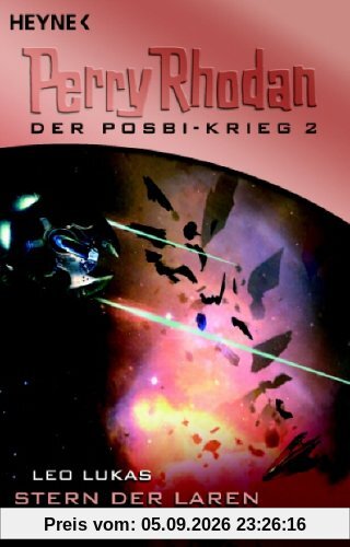 Stern der Laren: Perry Rhodan: Der Posbi-Krieg 2