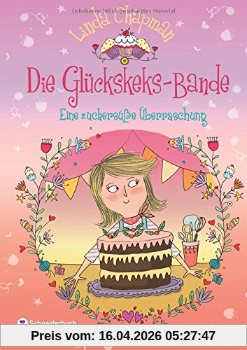 Die Glückskeks-Bande, Band 03: Eine zuckersüße Überraschung