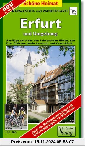 Radwander- und Wanderkarte Erfurt und Umgebung: Ausflüge zwischen den Fahnerschen Höhen, den Drei Gleichen, Arnstadt und