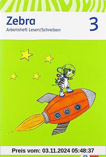 Zebra / Arbeitsheft Lesen / Schreiben 3. Schuljahr: Neubearbeitung