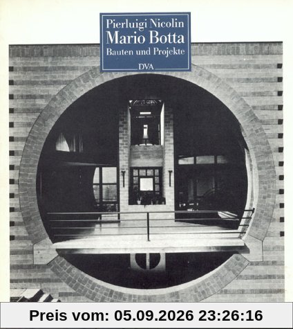 Mario Botta - Bauten und Projekte
