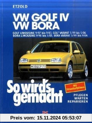 So wird's gemacht. Pflegen - warten - reparieren: VW Golf IV 9/97 bis 9/03, Bora 9/98 bis 5/05: Golf IV Variant 5/99 bis