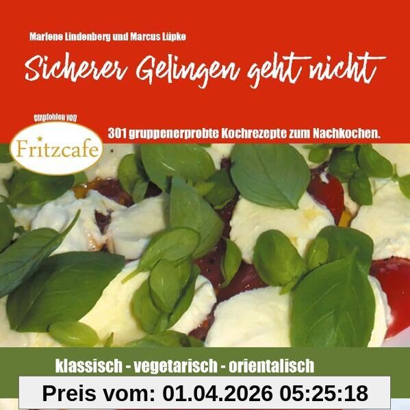 Sicherer Gelingen geht nicht