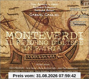 Monteverdi - Il ritorno d'Ulisse in patria / Banditelli · Zanasi · Kiehr · Fouchécourt · Schofrin · Vargetto · Abbondanza · Fernandez · Laurens · Ensemble Elyma · Garrido