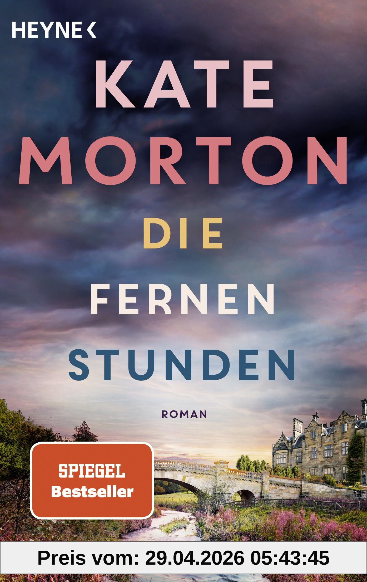 Die fernen Stunden: Roman