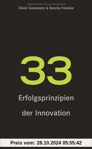 33 Erfolgsprinzipien der Innovation