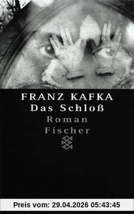 Franz Kafka - Gesammelte Werke. Nach der kritischen Ausgabe: Das Schloß. In der Fassung der Handschrift.