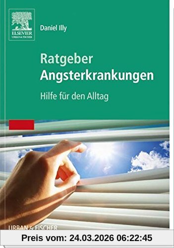 Ratgeber Angsterkrankungen: Hilfe für den Alltag