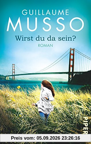 Wirst du da sein?: Roman