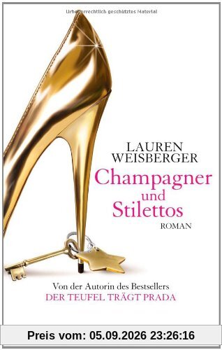 Champagner und Stilettos: Roman