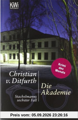 Die Akademie: Stachelmanns sechster Fall