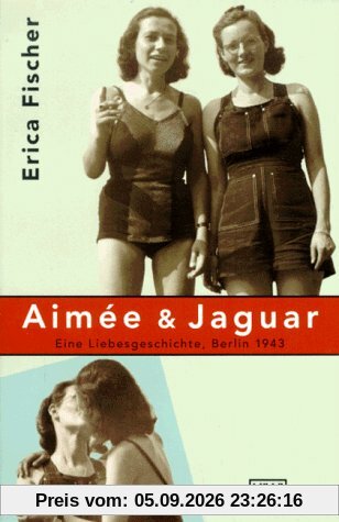 Aimee und Jaguar. Eine Liebesgeschichte, Berlin 1943.