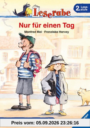 Leserabe - 2. Lesestufe: Nur für einen Tag