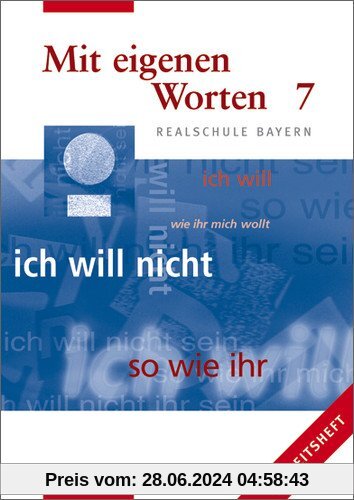 Mit eigenen Worten. Arbeitsheft für Realschule Bayern: Mit eigenen Worten - Sprachbuch für bayerische Realschulen Ausgab