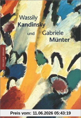 Wassily Kandinsky Und Gabriele Münter In Murnau Und Kochel 1902-1914