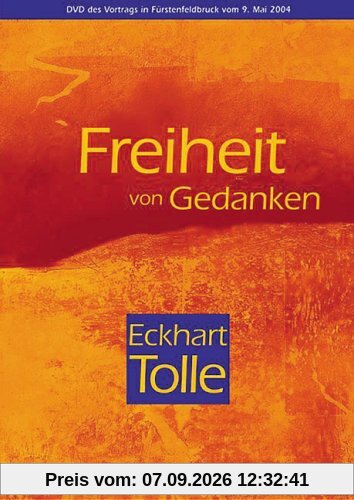 Eckhart Tolle - Freiheit von Gedanken