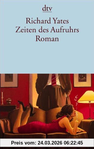 Zeiten des Aufruhrs: Roman