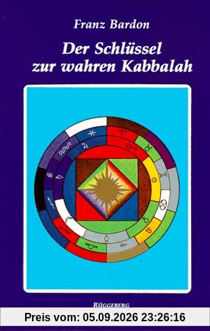 Der Schlüssel zur wahren Kabbalah: Der Kabbalist als vollkommener Herrscher im Mikro- und Makrokosmos