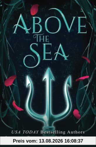 Above the Sea: A Little Mermaid Retelling (Fairy Tales Reimagined, Band 5)