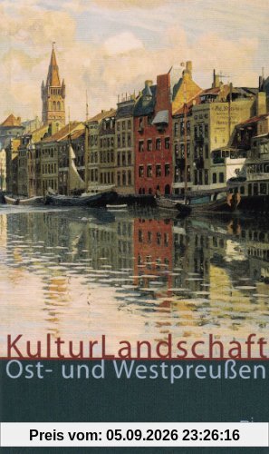 Kulturlandschaft Ost- und Westpreußen