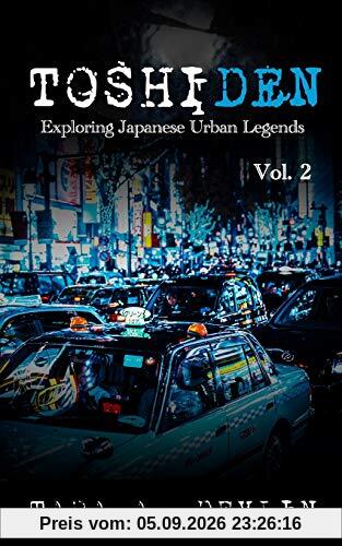 Toshiden: Exploring Japanese Urban Legends: Volume Two