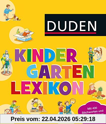 Duden - Kindergarten-Lexikon: mit Vorschulwissen