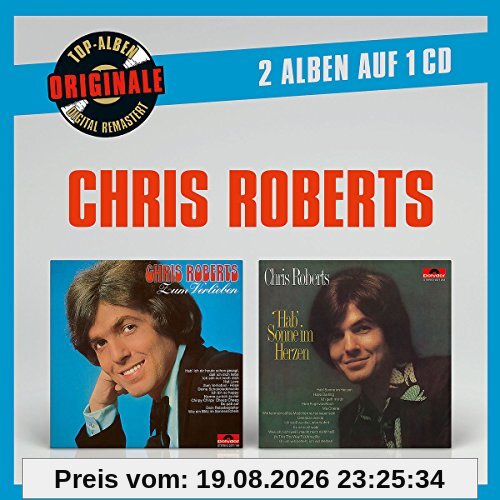 Chris Roberts Originale 2auf1, Zum Verlieben/Hab' Sonne Im Herzen