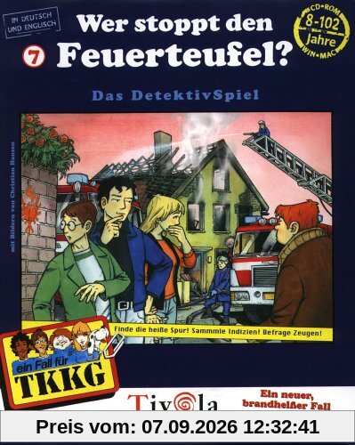 TKKG 7: Wer stoppt den Feuerteufel?