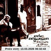 Eric Andersen You Can't Relive The Past