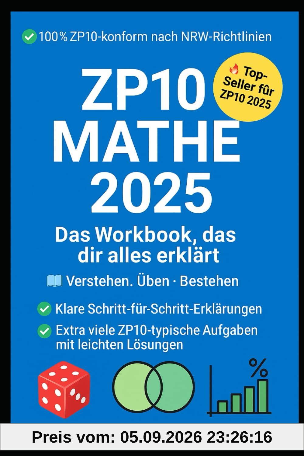 ZP10 Mathe einfach erklärt: Workbook mit Beispiel, Übung & Lösung (MSA 2025): (inkl. & typischer Prüfungsaufgaben)