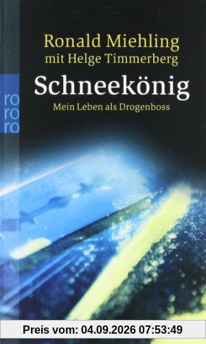 Schneekönig: Mein Leben als Drogenboss