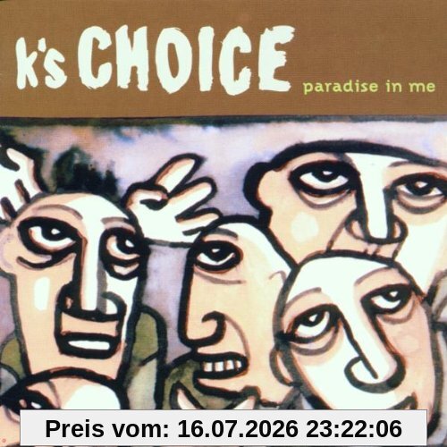 K'S Choice Paradise In Me
