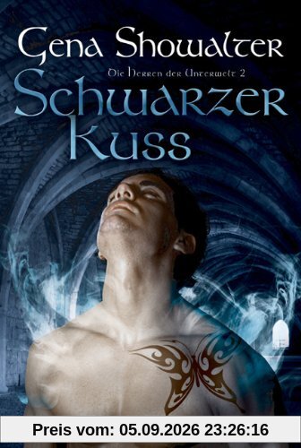 Die Herren der Unterwelt 02. Schwarzer Kuss