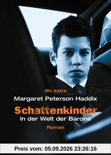 Schattenkinder. In der Welt der Barone: Roman