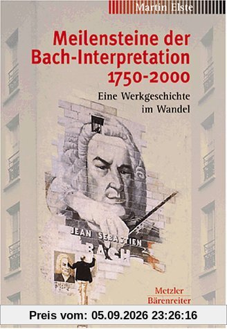 Meilensteine der Bach-Interpretation 1750-2000, m. CD-Audio