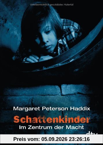 Schattenkinder. Im Zentrum der Macht