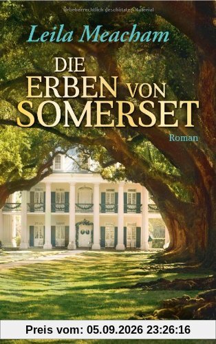 Die Erben von Somerset: Roman