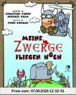 Meine Zwerge fliegen hoch!