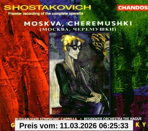 Roshdestwenskij Chostakovitch. Cheriomouchki (Gesamtaufnahme)