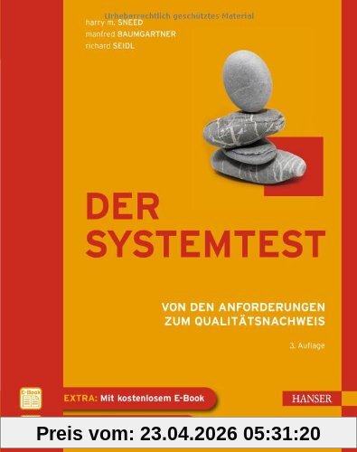 Der Systemtest: Von den Anforderungen zum Qualitätsnachweis