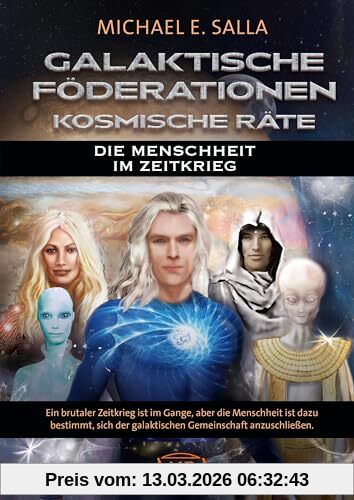 Salla, Michael E. Galaktische FÖDerationen & Kosmische RÄTe, Die Menschheit Schließt Sich Der Galaktischen Gemeinschaft An (Geheime Weltraumprogramme)