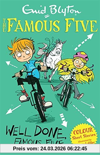 Well Done, Famous Five (Famous Five: Short Stories, Band 6)