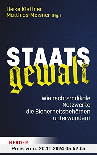 Staatsgewalt: Wie rechtsradikale Netzwerke die Sicherheitsbehörden unterwandern