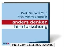 Anders denken. Hirnforschung, 1 Audio-CD