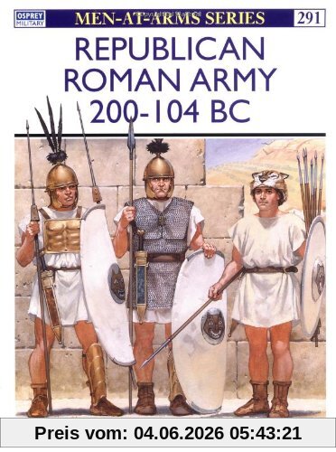 Nicholas Sekunda Republican Roman Army 200-104 Bc (Men-at-Arms)