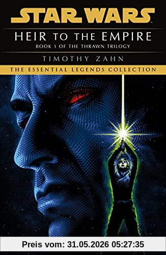 Timothy Zahn Star Wars, Heir To The Empire, (Thrawn Trilogy, Book 1) (Star Wars, The Thrawn Trilogy, 1)