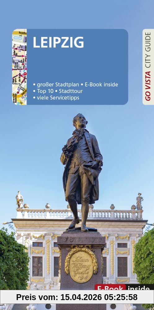 GO VISTA: Reiseführer Leipzig: Mit Faltkarte und E-Book inside