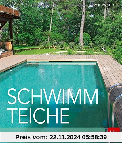 Schwimmteiche: Planung · Anlage · Technik · Bepflanzung · Pflege