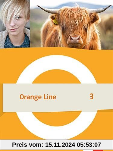 Orange Line 3: Schulbuch (fester Einband) Klasse 7 (Orange Line. Ausgabe ab 2022)