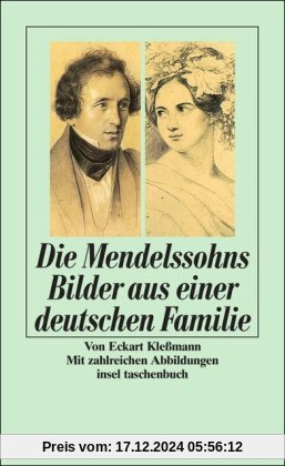 Die Mendelssohns Bilder aus einer deutschen Familie